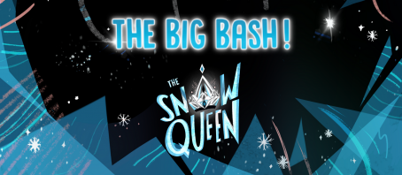 The Big Bash Party and Snow Queen Performance